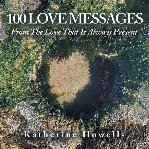 100 Love Messages: From the Love That Is Always Present - Paperback