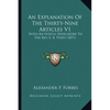 An Explanation Of The Thirty-Nine Articles V1: With An Epistle Dedicatory To The Rev. E. B. Pusey (1871) - Paperback