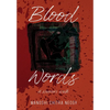 Blood Words: A Warrior's Walk - Hardcover