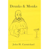 Drunks & Monks - Paperback