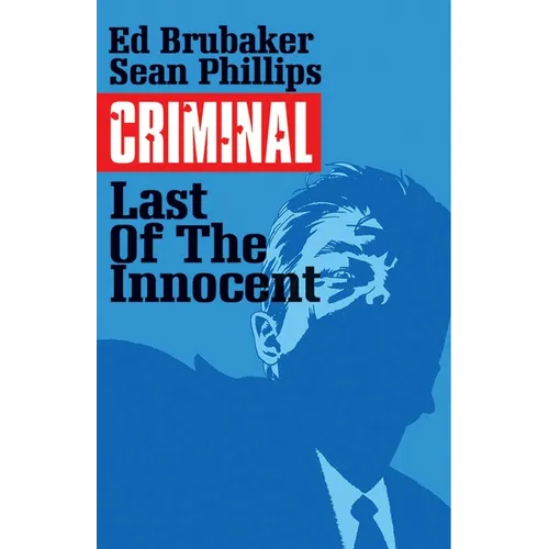 Criminal Volume 6: The Last of the Innocent - Paperback