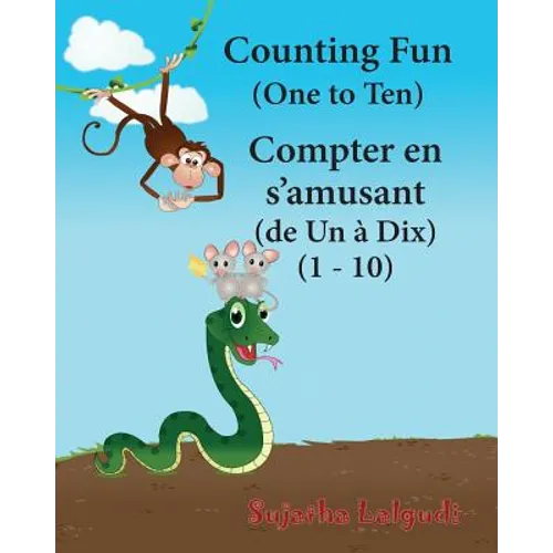Counting Fun. Compter en s'amusant: Children's Picture Book English-French (Bilingual Edition), French children's book, French Baby book, Childrens Fr - Paperback
