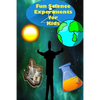 Fun Science Experiments for Kids: Fun science books for kids, Science can do at home - Paperback