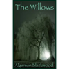 The Willows: (large font edition) - Hardcover
