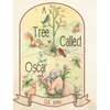 A Tree Called Oscar - Hardcover