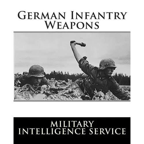 German Infantry Weapons - Paperback