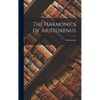 The Harmonics Of Aristoxenus - Hardcover
