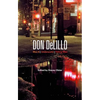 Don DeLillo: Mao II, Underworld, Falling Man - Paperback