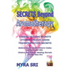 Secrets Beyond Aromatherapy: Chakra Healing Secrets, Etheric Colour Codes, Transformation Secrets: Behind the Invisible Etheric Codes of Essential Oil - Paperback