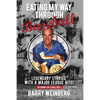 Eating My Way Through Baseball: Legendary Stories with a Major League Bite - Paperback