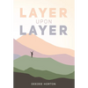 Layer Upon Layer - Hardcover
