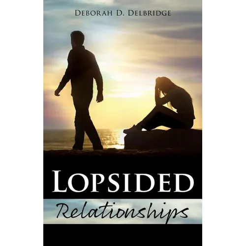 Lopsided Relationships - Paperback