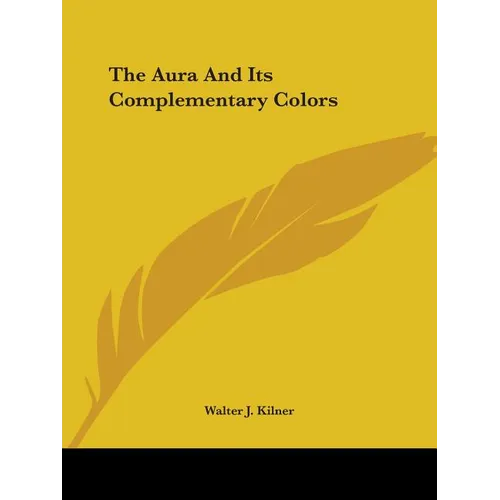 The Aura And Its Complementary Colors - Paperback