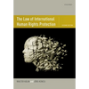 The Law of International Human Rights Protection - Paperback