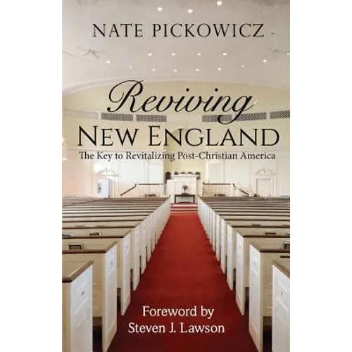 Reviving New England: The Key to Revitalizing Post-Christian America - Paperback