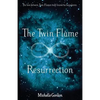 The Twin Flame Resurrection - Paperback