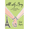 All My Loving: Coming of Age with Paul McCartney in Paris - Paperback