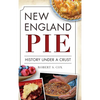 New England Pie: History Under a Crust - Hardcover