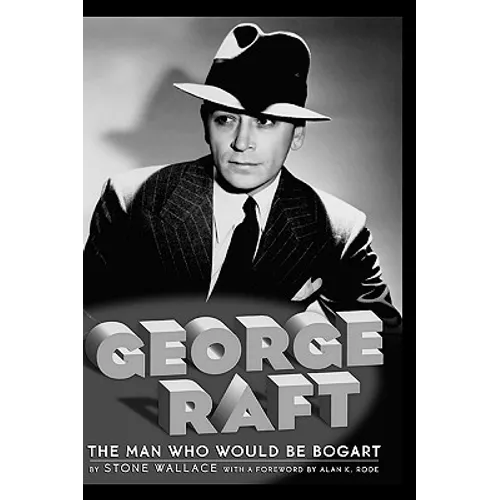 George Raft - Hardcover