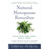 Natural Menopause Remedies: Which Drug-Free Cures Really Work - Paperback