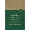 Indian Notes About Dogs - Their Diseases and Treatment - Paperback