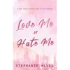 Love Me or Hate Me - Special Edition - Paperback
