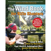 The Wind Book for Rifle Shooters: How to Improve Your Accuracy in Mild to Blustery Conditions - Hardcover