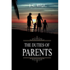 The Duties of Parents: Annotated - Paperback