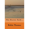 The Doctor Said - Paperback