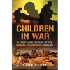 Children in War: A First-Hand Account of the Israeli-Palestinian Conflict - Hardcover