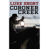 Coroner Creek - Paperback