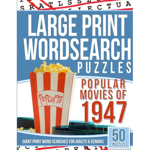 Large Print Wordsearches Puzzles Popular Movies of 1947: Giant Print Word Searches for Adults & Seniors - Paperback