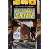 Comic Book Crime: Truth, Justice, and the American Way - Hardcover