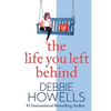 The Life You Left Behind - Paperback