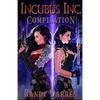 Incubus Inc: Compilation: Running the Precipice (Books 1-3) - Paperback