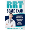 RRT Board Exam: Dominate The Physical Exam Portion Of The Respiratory Therapy Board Exam - Paperback