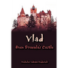 Vlad from Dracula's Castle - Paperback