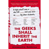 The Geeks Shall Inherit the Earth: Popularity, Quirk Theory, and Why Outsiders Thrive After High School - Paperback