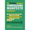 The Life Science Executive's Fundraising Manifesto: Best Practices for Identifying Capital in the Biotech and Medtech Arenas - Paperback