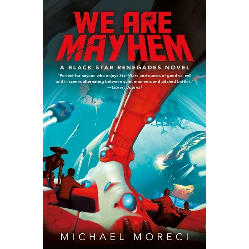 We Are Mayhem: A Black Star Renegades Novel - Paperback
