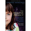 The Imagine Project: Empowering Kids to Rise Above Drama, Trauma, and Stress - Paperback