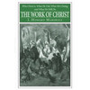 The Work of Christ - Paperback