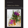 A Black Forest Walden: Conversations with Henry David Thoreau and Marlonbrando - Paperback