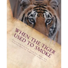 When the Tiger Used to Smoke: A Taste of Korean Folklore - Paperback