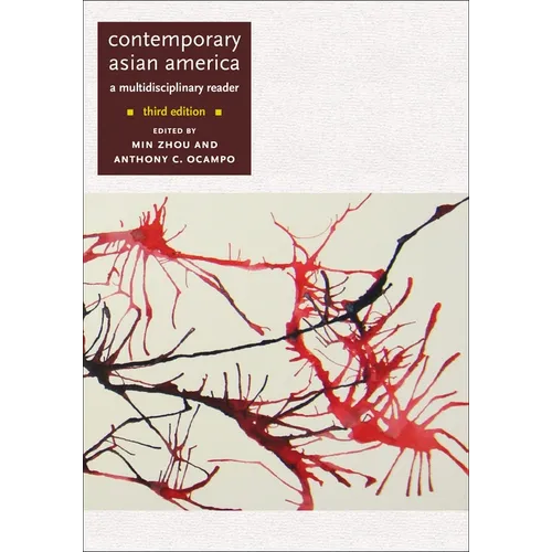 Contemporary Asian America (Third Edition): A Multidisciplinary Reader - Paperback
