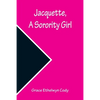 Jacquette, a Sorority Girl - Paperback