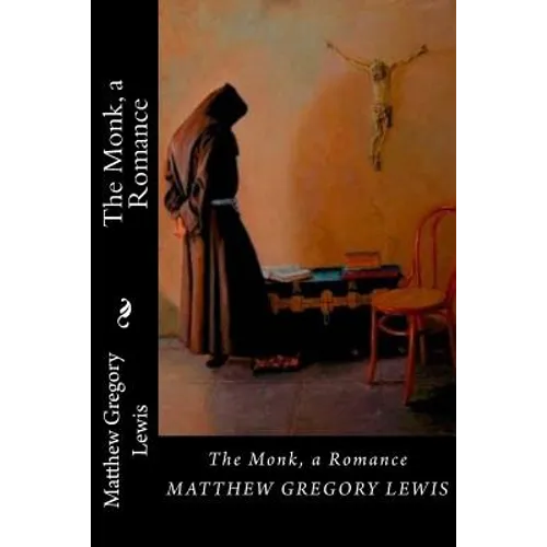 The Monk, a Romance - Paperback