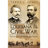 Louisiana in the Civil War: Essays for the Sesquicentennial - Paperback