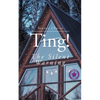 Ting!: The Silent Warning - Paperback