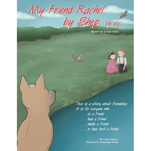 My Friend Rachel, by Shep the Dog - Paperback